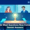 Google Meet Questions Now Come With Gemini Answers